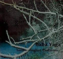 Baba Yaga (UK) : Sorrow, Neglect, Pestilence